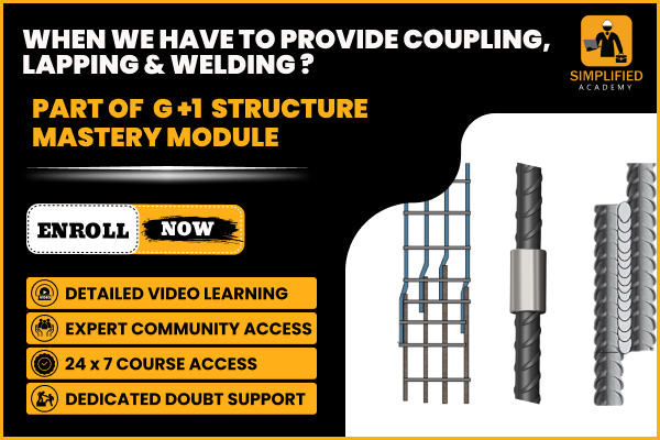 When We Have to Provide Coupling, Lapping & Welding ? in G+1 STRUCTURE ...